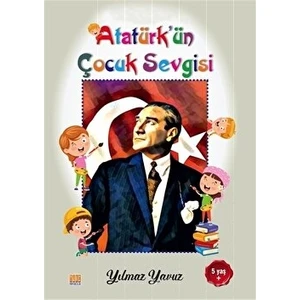 Atatürk’ün Çocuk Sevgisi Boyama Kitabı - Yılmaz Yavuz