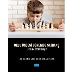 Okul Öncesi Dönemde Satranç - Etkinlik Örnekleriyle - Aslı Yıldırım