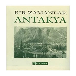 Bir Zamanlar Antakya - Nezih Başgelen