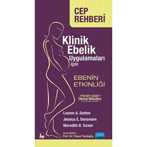 Klinik Ebelik Uygulamaları Için Ebenin Etkinliği - Jessica E. Densmore