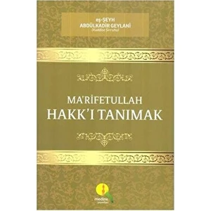 Ma'rifetullah - Hakk'ı Tanımak