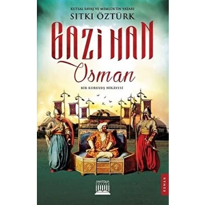 Gazi Han Osman - Sıtkı Öztürk