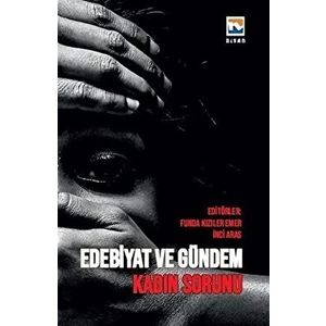 Kadın Sorunu - Edebiyat ve Gündem - Funda Kızıler Emer