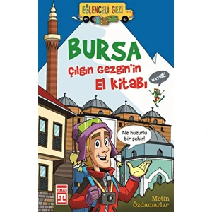 Bursa - Çılgın Gezgin'in El Kitabı - Metin Özdamarlar