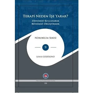 Terapi Neden Işe Yarar? - Louis Cozolino