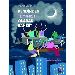 Kendinden Feminist Olarak Bahset - Marta Breen