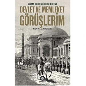 Devlet ve Memleket Görüşlerim - Atilla Çetin