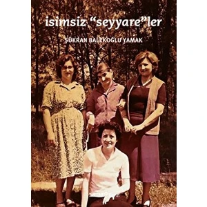 Isimsiz Seyyareler - Şükran Balekoğlu Yamak