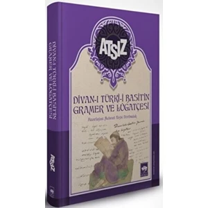 Divan - I Türki - I Basit''n Gramer ve Lügatçesi - Hüseyin Nihal Atsız