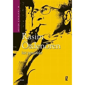 Kör Pencereler - Rasim Özdenören