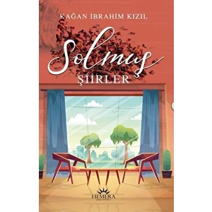 Solmuş Şiirler - Kağan İbrahim Kızıl