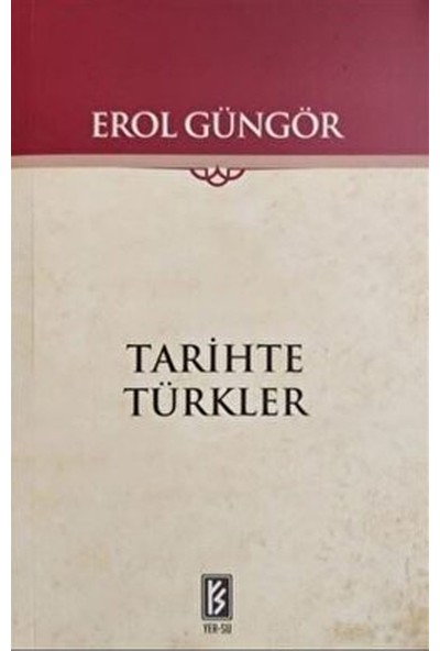 Tarihte Türkler - Erol Güngör