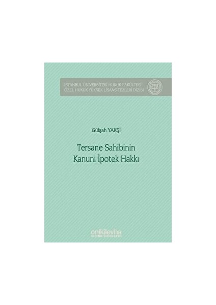 Tersane Sahibinin Kanuni Ipotek Hakkı - Gülşah Yakşi