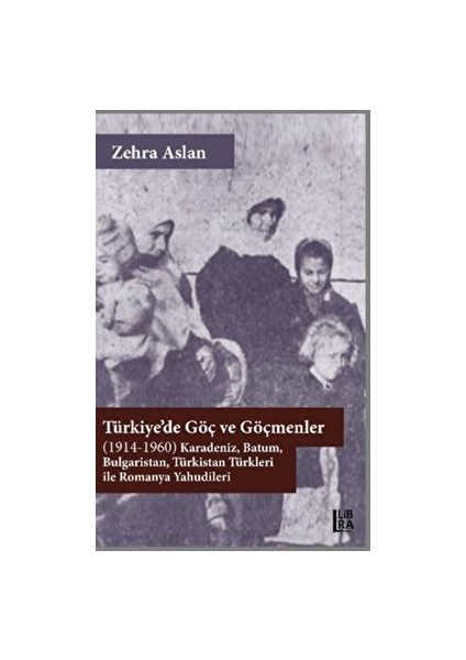 Türkiye’de Göç ve Göçmenler - Zehra Aslan