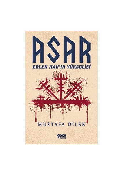 Asar - Erlen Han’ın Yükselişi - Mustafa Dilek
