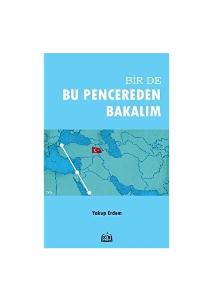 Bir De Bu Pencereden Bakalım - Yakup Erdem