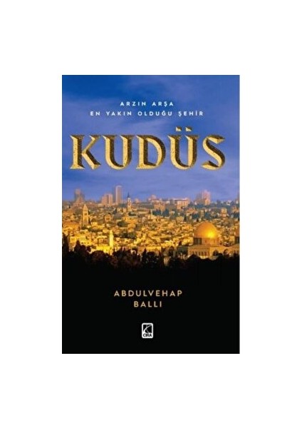 Arzın Arşa En Yakın Olduğu Şehit Kudüs - Abdulvehap Ballı