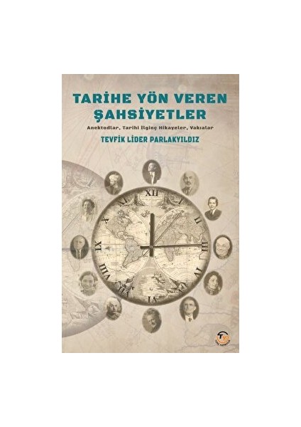 Tarihe Yön Veren Şahsiyetler - Tevfik Lider Parlakyıldız