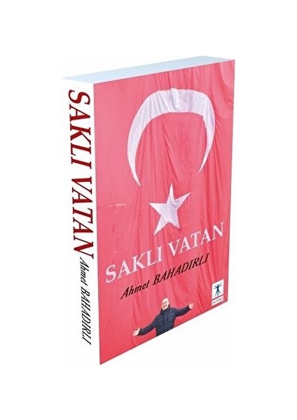 Saklı Vatan - Ahmet Bahadırlı