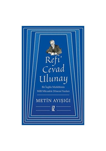 Refi’ Cevad Ulunay - Metin Ayışığı