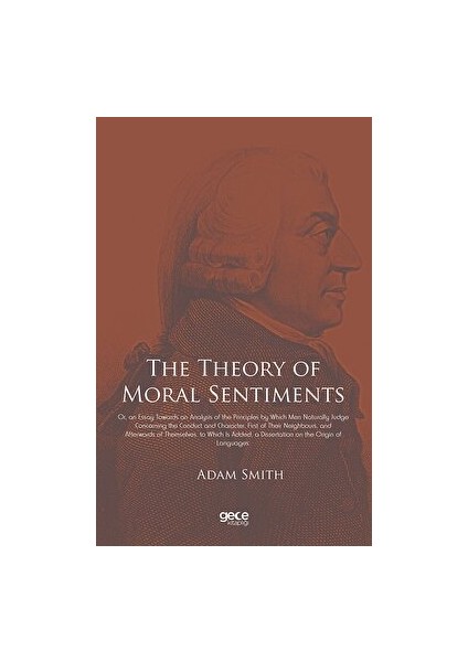 The Theory Of Moral Sentiments - Adam Smith