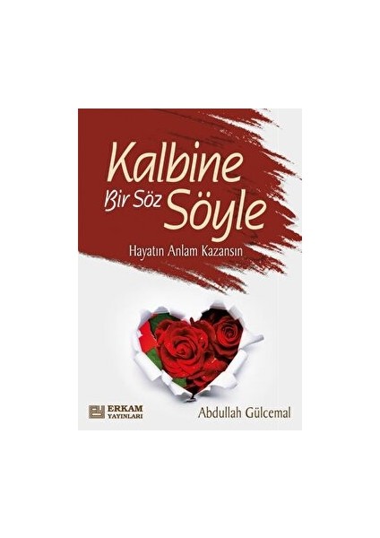Kalbine Bir Söz Söyle - Abdullah Gülcemal