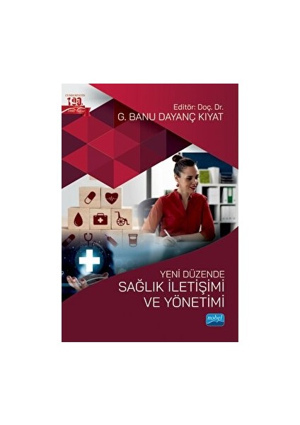 Yeni Düzende Sağlık Iletişimi ve Yönetimi