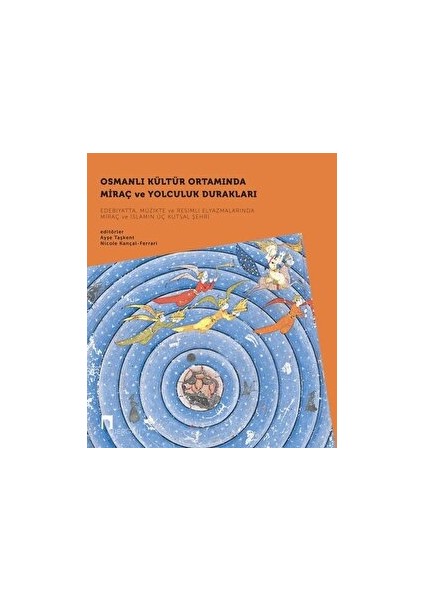 Osmanlı Kültür Ortamında Miraç ve Yolculuk Durakları Seti - 2 Kitap Takım