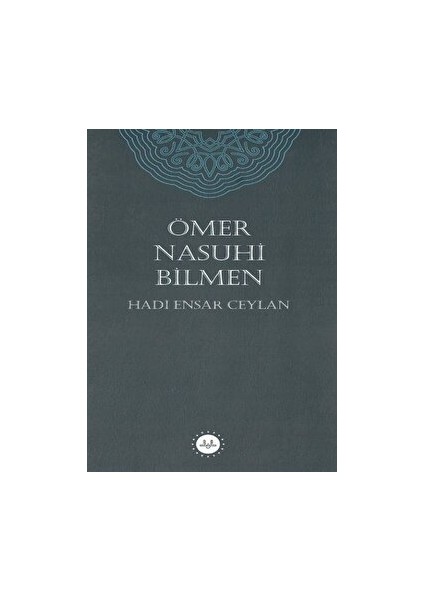 Ömer Nasuhi Bilmen - Hadi Ensar Ceylan