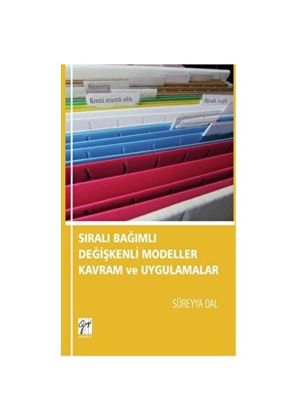 Sıralı Bağımlı Değişkenli Modeller Kavram ve Uygulamalar - Süreyya Dal