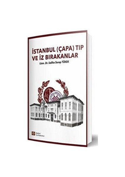 Istanbul (Çapa) Tıp ve Iz Bırakanlar - Saliha Serap Tükek