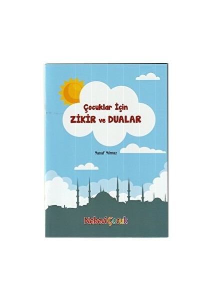 Çocuklar Için Zikir ve Dualar - Yusuf Yılmaz