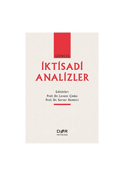 Güncel Iktisadi Analizler