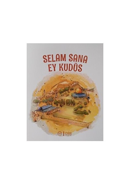 Selam Sana Ey Kudüs