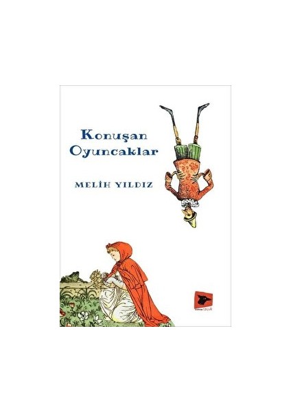 Konuşan Oyuncaklar - Melih Yıldız