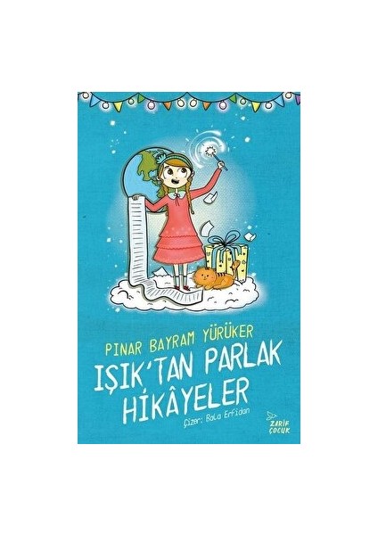 Işık'tan Parlak Hikayeler - Pınar Bayram Yürüker