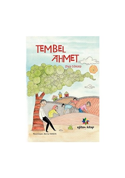 Tembel Ahmet - Ziya Gökalp