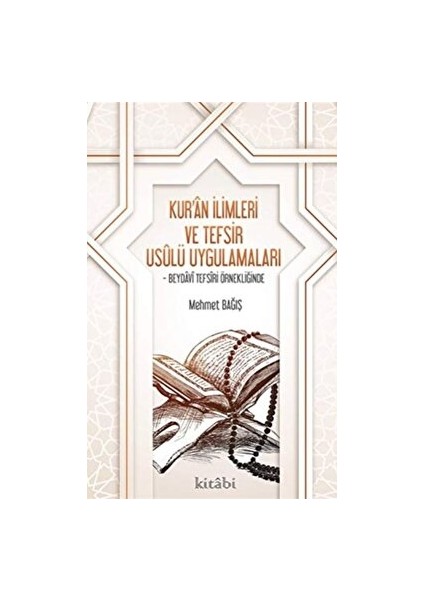 Kur’an Ilimleri ve Tefsir Usulü Uygulamaları - Mehmet Bağış