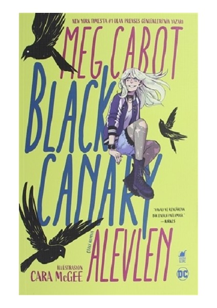 Black Canary: Alevlen - Meg Cabot