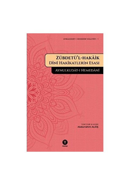 Zübdetü’l-Hakaik - Aynülküdat Hemedani