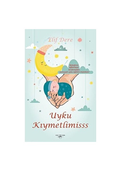 Uyku Kıymetlimisss - Elif Dere