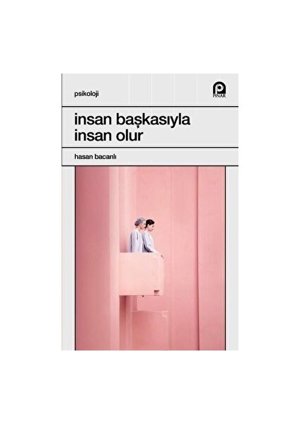 Insan Başkasıyla Insan Olur - Hasan Bacanlı