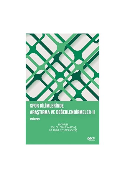 Spor Bilimlerinde Araştırma ve Değerlendirmeler Iı