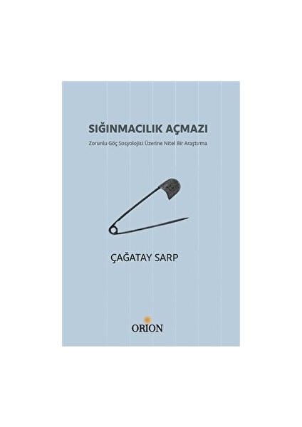 Sığınmacılık Açmazı - Çağatay Sarp