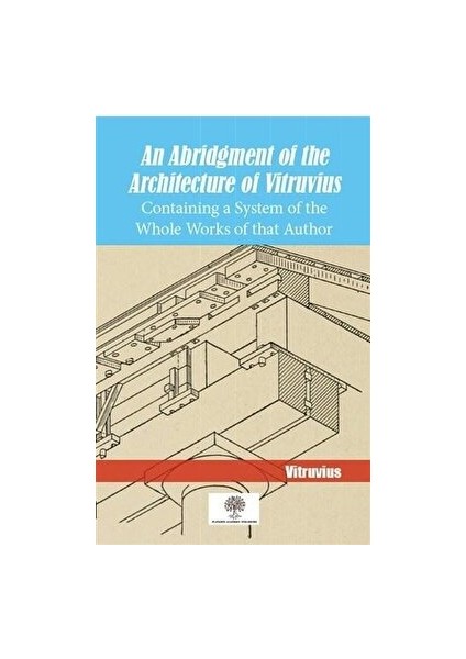 An Abridgment Of The Architecture Of Vitruvius - Vitruvius