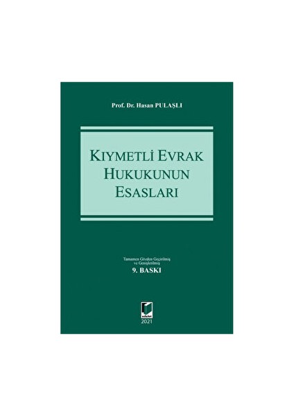 Kıymetli Evrak Hukukunun Esasları - Hasan Pulaşlı
