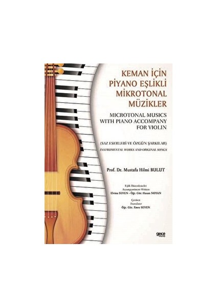 Keman Için Piyano Eşlikli Mikrotonal Müzikler - Microtonal Musics With Piano Accompany For Violin - Mustafa Hilmi Bulut