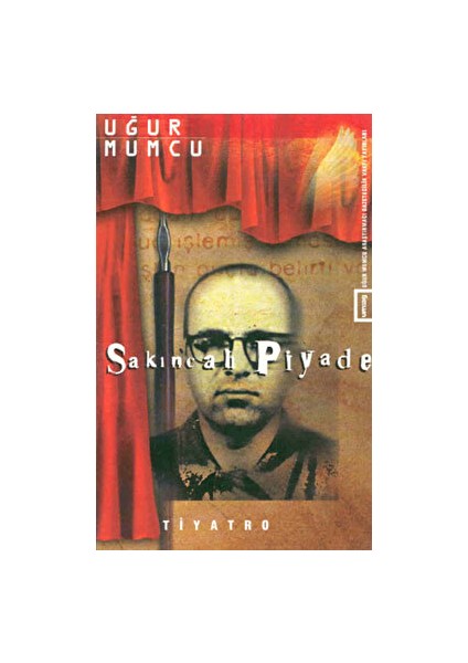 Sakıncalı Piyade (Iki Perdelik Oyun) - Rutkay Aziz