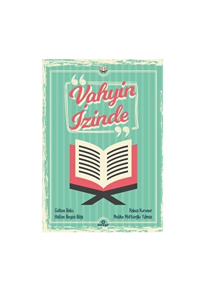 Vahyin Izinde - Melike Müftüoğlu Yılmaz