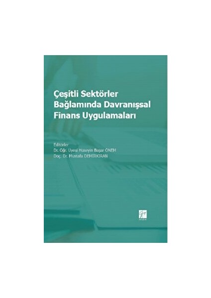 Çeşitli Sektörler Bağlamında Davranışsal Finans Uygulamaları
